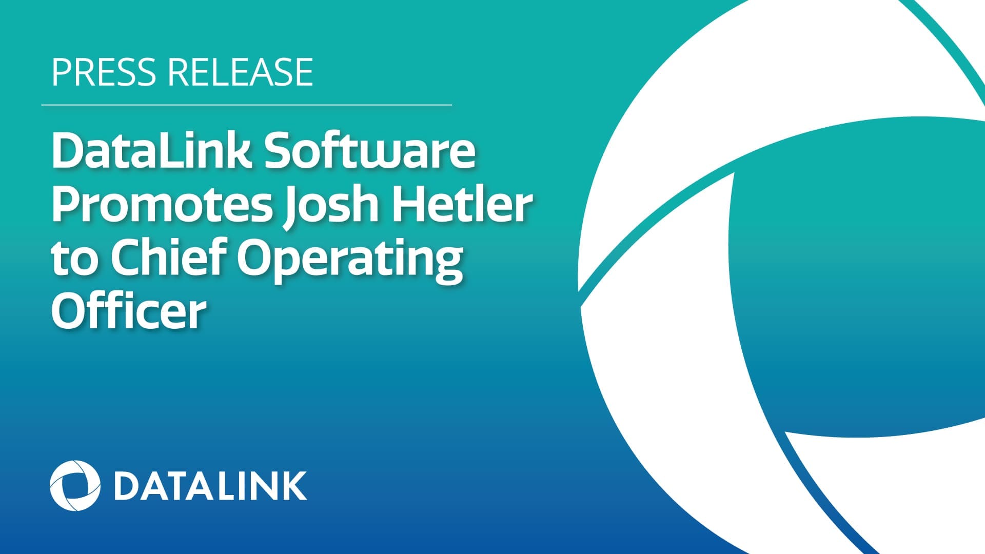 Press release: DataLink promotes Josh Hetler to chief operating officer
